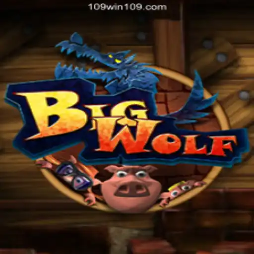 Discover the Thrilling Universe of BigWolf on 109win⭐️ ONLINE PLATAFORMA OFICIAL