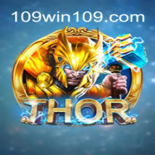 Discover the Thrilling World of THOR: Unleashing Adventure with 109win⭐️ ONLINE PLATAFORMA OFICIAL 109win.Com